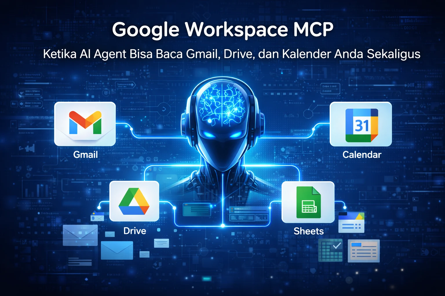 Google Workspace MCP: Cara AI Agent Eksternal Terhubung ke Data Bisnis Anda